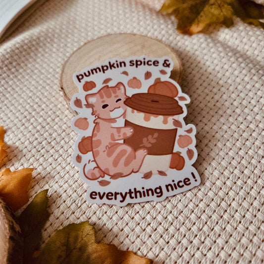Kiss Cut Sticker - Pumpkin spice & everything nice